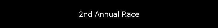 2nd Annual Race